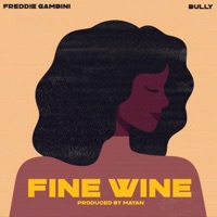 Fine Wine (feat. SYYA BULLY) - Single - Freddie Gambini