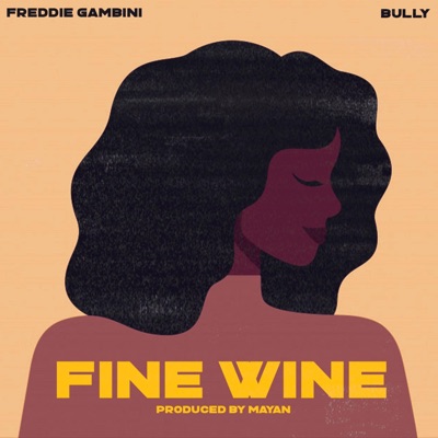Fine Wine (feat. SYYA BULLY) - Single