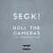 Roll the Cameras (feat. Swisha Man Slim) - $eck! lyrics