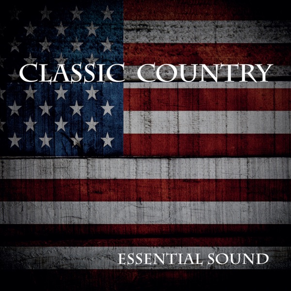 Essential Sound Classic Country