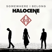 Somewhere I Belong - Single - Halocene, Lauren Babic & David Michael Frank
