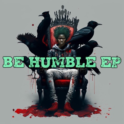 BE HUMBLE EP - EP
