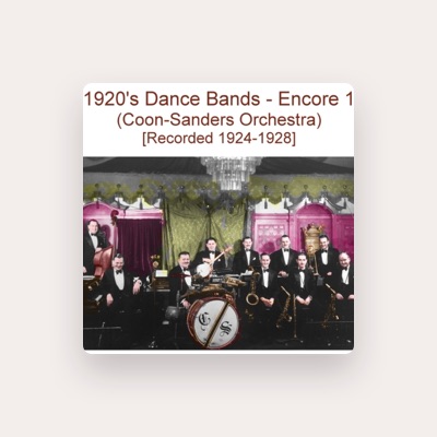 Listen to Coon Sanders Orchestra, watch music videos, read bio, see tour dates & more!