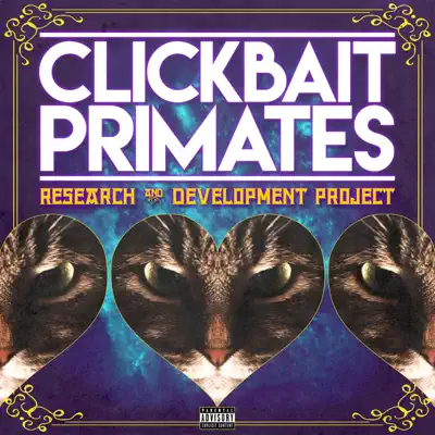 Clickbait Primates adlı sanatçının Research and Development Project albümünü dinle
