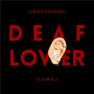 DEAF LOVER (feat. YUVRAJ) - Single