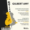 Julien Leroy Concerto pour piano et orchestre: I. Premier mouvement Gilbert Amy: Concerto pour piano et concerto pour violoncelle