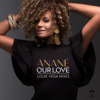 Our Love - Anane
