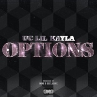Options - Single - Uc Lil Kayla