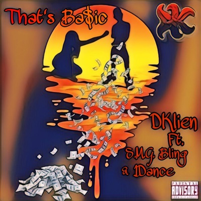 That's Ba$ic (feat. SMG Bling & 1Dance) - Single