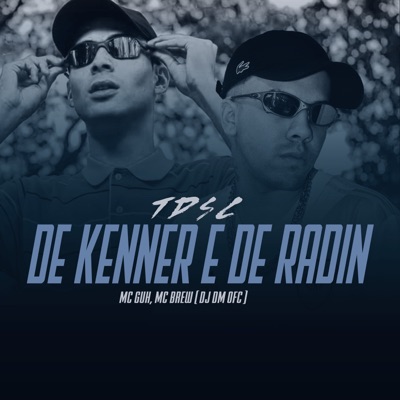 Tdsc - De Kenner e de Radin - Single