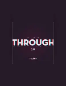 Poslechněte si interpreta Telles, sledujte hudební videa, přečtěte si životopis, podívejte se na data turné a další informace.