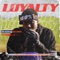 Loyalty - Blacka Da Don lyrics