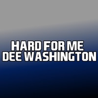 Hard for Me (feat. Vidal Garcia) - Single - Dee Washington