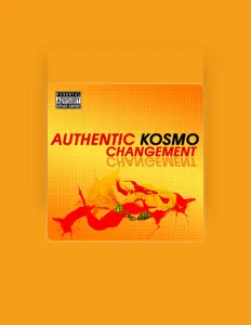 收听 Authentic Kosmo、观看音乐视频、阅读小传、查看巡演日期等 ！