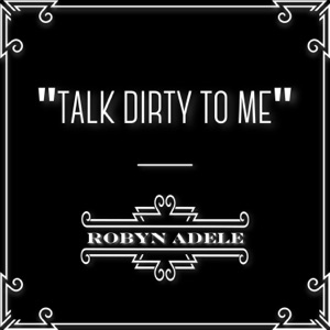 Talk Dirty to Me - Single