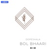 Bol Bhaari (feat. KH3 Khiladi) - Single