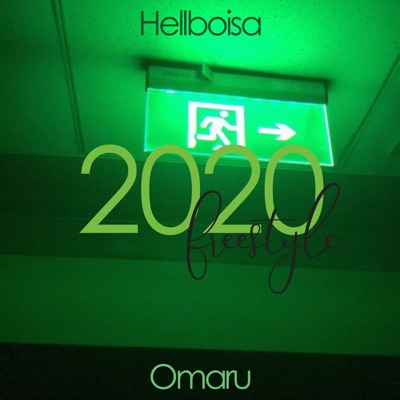 2020 Freestyle (feat. Omaru) - Single