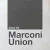 Marconi Union - Burned