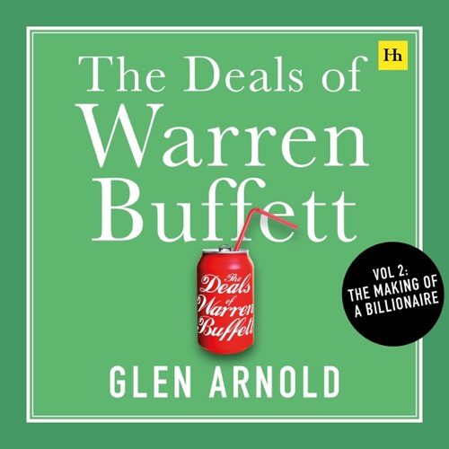 The Deals of Warren Buffett, Volume 2: The Making of a Billionaire (Unabridged) cover
