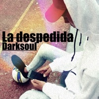La despedida (Remastered) [feat. Maii] - Single - Darksoul