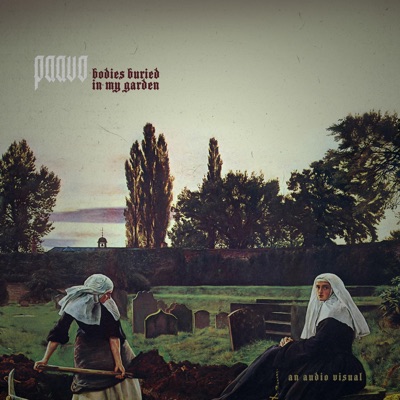 Bodies Buried in My Garden