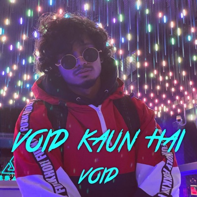 Void Kaun Hai (feat. Exult Yowl) - Single