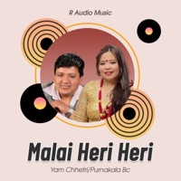 Malai Heri Heri - EP - Yam Chhetri & Purnakala BC