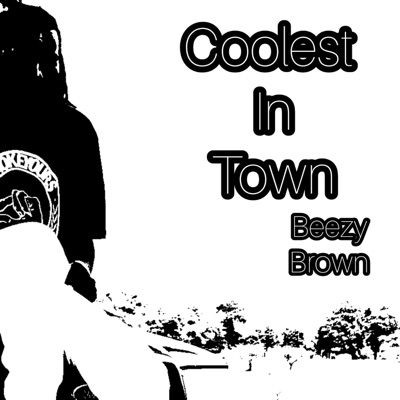 Coolest in Town - Single