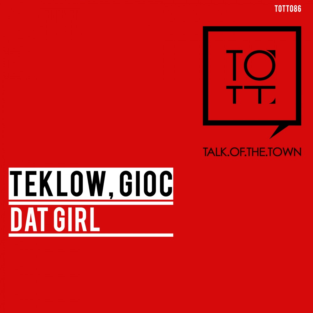 Обложка альбома «Dat Girl - Single» — Teklow & GIOC