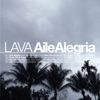 LAVA - Aile alegrira (feat. Jeanne Bostos)