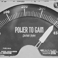 Power to Gain - Single - Jacobi Ryan