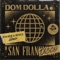 San Frandisco (Walker & Royce Remix) - Dom Dolla & Walker & Royce lyrics