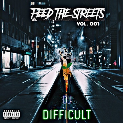 Feed the Streets, Vol. 001