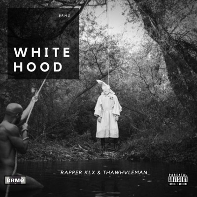 White Hood (feat. Thawhvleman) - Single