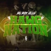 Hawg Nation - Single - Big Body Hella