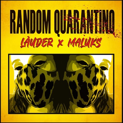 Random Quarantino (feat. Maluks) - Single