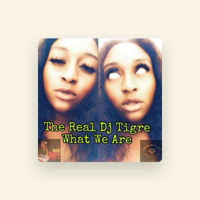 Listen to The Real Dj Tigre, watch music videos, read bio, see tour dates & more!