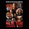 Kill Me Today, Tomorrow I'm Sick (Original Motion Picture Soundtrack)