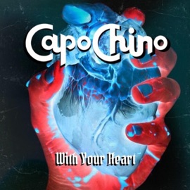 With Your Heart Capochino