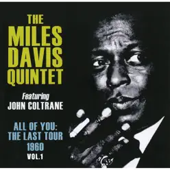 All of You: The Last Tour 1960, Vol.1 (Remaster) [feat. John Coltrane] - Miles Davis Quintet