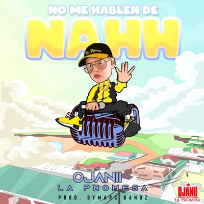 No Me Hablen de Nahh - Single