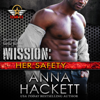 Mission: Her Safety: Team 52, Book 5 (Unabridged) - Anna Hackett