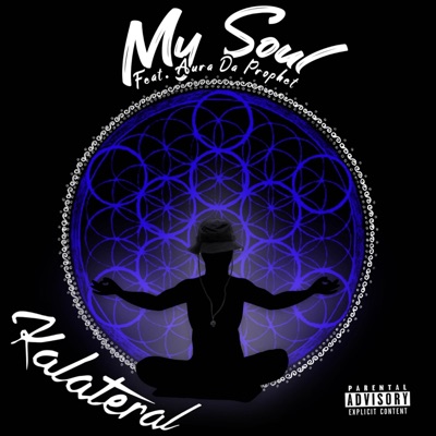 My Soul (feat. Aura Da Prophet) - Single