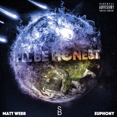 I'll Be Honest (feat. Matt Webb & the Euphony) - Single
