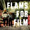 Flams for Film