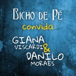 Bicho de Pé, Giana Viscardi & Danilo Moraes - Na Boca da Noite