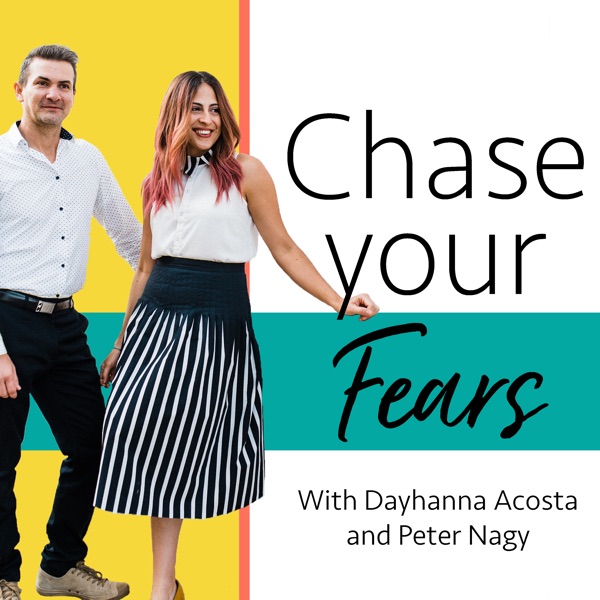 Chase Your Fears Podcast: Personal Development | Creative Entrepreneurship | Motivation | Self-Help | Marketing and Business