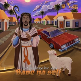 Save Ya Self (feat. Jes-B) Profit Knowledge