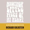 Another Little Piece of My Heart: My Life of Rock and Revolution in the Sixties (Unabridged) - Richard Goldstein