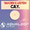 Van Der Karsten - C.R.Y. (Megara vs. DJ Lee Remix)
